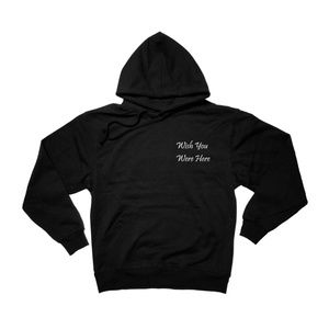 Wish You Were Here Pullover Hoodie Black